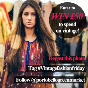 Win £50 to spend at the world famousPortobello Green Vintage Market